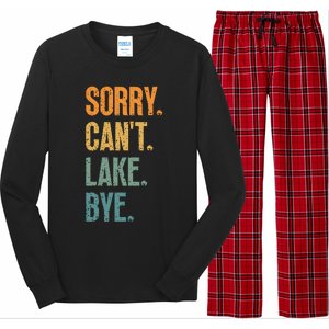 Sorry Cant Lake Bye Funny Sailing And Fishing Enthusiasts Long Sleeve Pajama Set