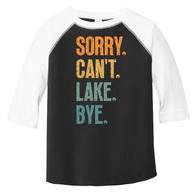 Sorry Cant Lake Bye Funny Sailing And Fishing Enthusiasts Toddler Fine Jersey T-Shirt