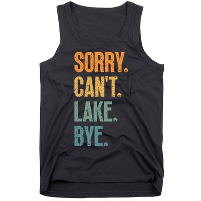 Sorry Cant Lake Bye Funny Sailing And Fishing Enthusiasts Tank Top