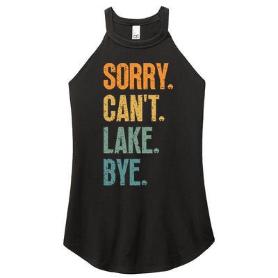 Sorry Cant Lake Bye Funny Sailing And Fishing Enthusiasts Women's Perfect Tri Rocker Tank