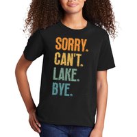 Sorry Cant Lake Bye Funny Sailing And Fishing Enthusiasts Kids T-Shirt
