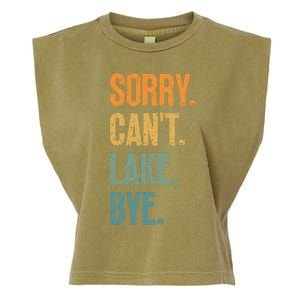 Sorry Cant Lake Bye Funny Sailing And Fishing Enthusiasts Garment-Dyed Women's Muscle Tee