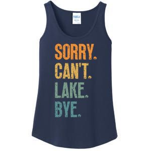 Sorry Cant Lake Bye Funny Sailing And Fishing Enthusiasts Ladies Essential Tank