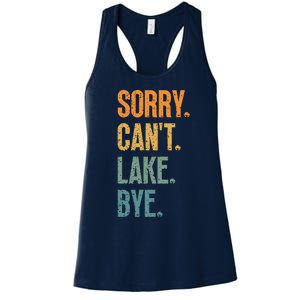 Sorry Cant Lake Bye Funny Sailing And Fishing Enthusiasts Women's Racerback Tank