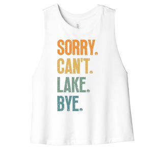 Sorry Cant Lake Bye Funny Sailing And Fishing Enthusiasts Women's Racerback Cropped Tank