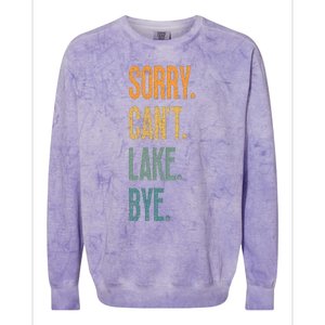 Sorry Cant Lake Bye Funny Sailing And Fishing Enthusiasts Colorblast Crewneck Sweatshirt