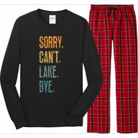 Sorry Cant Lake Bye Funny Sailing And Fishing Enthusiasts Long Sleeve Pajama Set