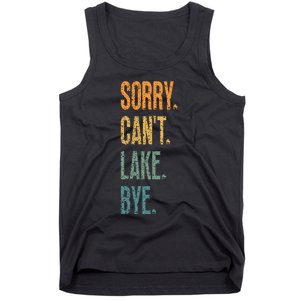 Sorry Cant Lake Bye Funny Sailing And Fishing Enthusiasts Tank Top