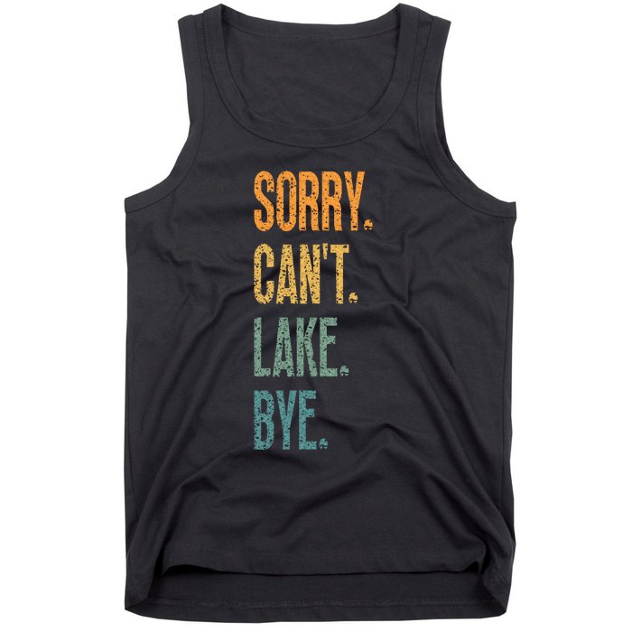 Sorry Cant Lake Bye Funny Sailing And Fishing Enthusiasts Tank Top