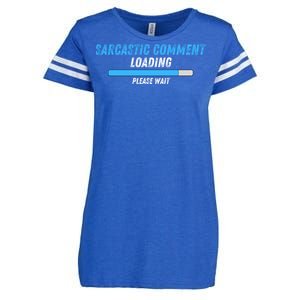 Sarcastic Comment Loading Please Wait Novelty Sarcasm Humor Enza Ladies Jersey Football T-Shirt