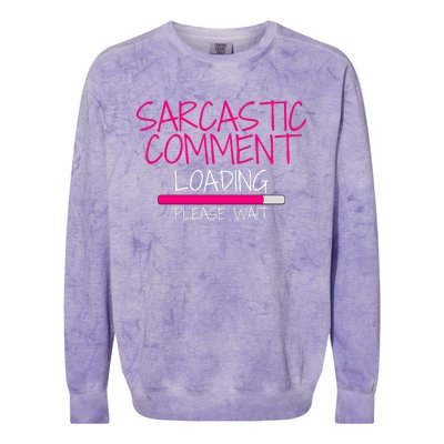 Sarcastic Comment Loading, Novelty Sarcasm, Humor, Funny Novelty Graphic Colorblast Crewneck Sweatshirt