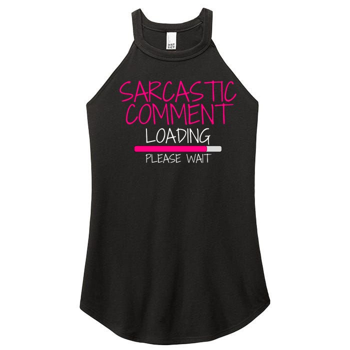 Sarcastic Comment Loading, Novelty Sarcasm, Humor, Funny Novelty Graphic Women’s Perfect Tri Rocker Tank