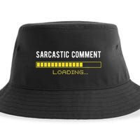 Sarcastic Comment Loading Please Wait Funny Sarcasm Humor Sustainable Bucket Hat