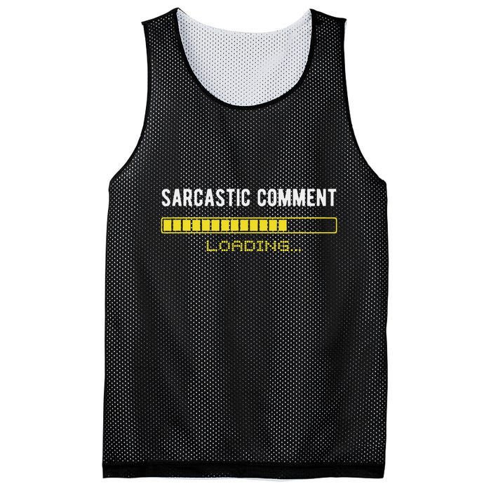 Sarcastic Comment Loading Please Wait Funny Sarcasm Humor Mesh Reversible Basketball Jersey Tank