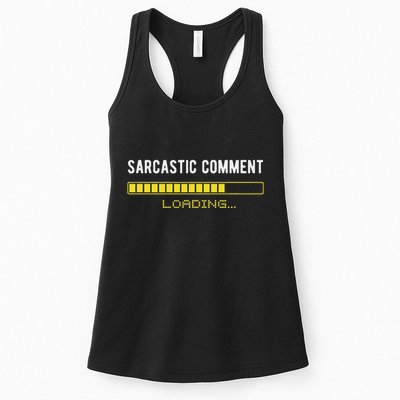 Sarcastic Comment Loading Please Wait Funny Sarcasm Humor Womens Tank Top