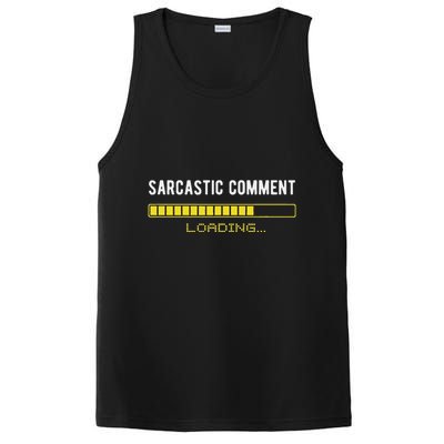 Sarcastic Comment Loading Please Wait Funny Sarcasm Humor PosiCharge Competitor Tank