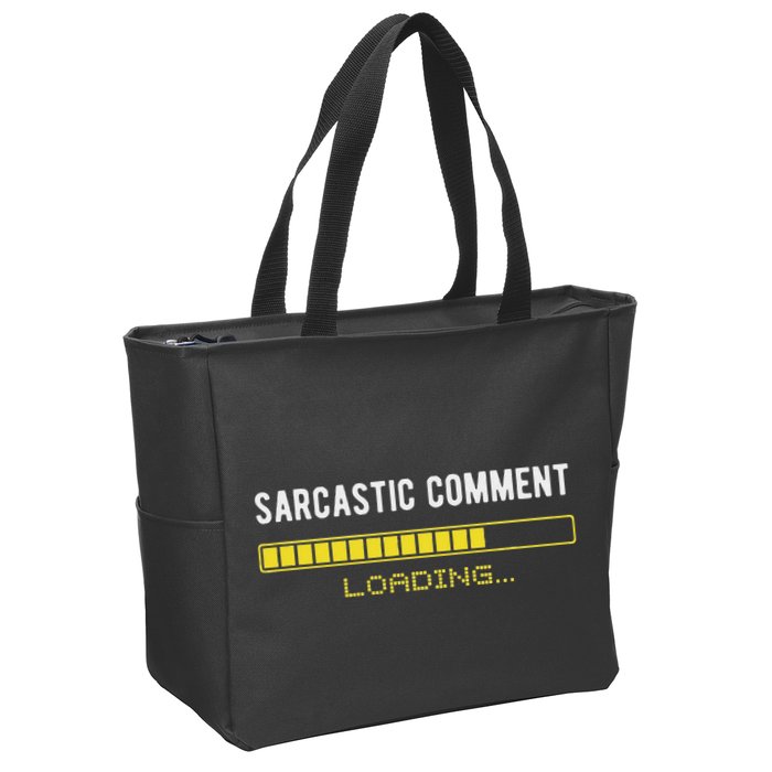 Sarcastic Comment Loading Please Wait Funny Sarcasm Humor Zip Tote Bag