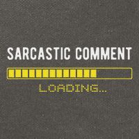 Sarcastic Comment Loading Please Wait Funny Sarcasm Humor Cotton Canvas Backpack