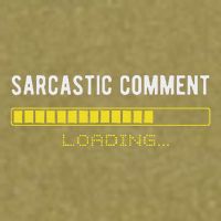 Sarcastic Comment Loading Please Wait Funny Sarcasm Humor Garment-Dyed Women's Muscle Tee