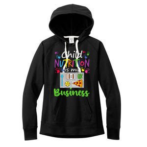 School Cafeteria Lunch Lady Child Nutrition Is My Business Women's Fleece Hoodie