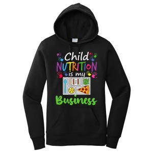 School Cafeteria Lunch Lady Child Nutrition Is My Business Women's Pullover Hoodie