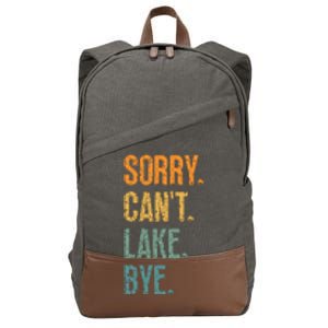 Sorry Cant Lake Bye Funny Sailing And Fishing Enthusiasts Cotton Canvas Backpack