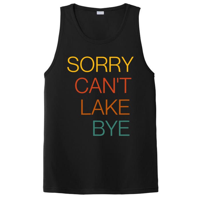 Sorry Can't Lake Bye. Funny Lake Mom Life PosiCharge Competitor Tank