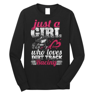 Sprint Car Lover Just A Girl Who Loves Dirt Track Racing Long Sleeve Shirt