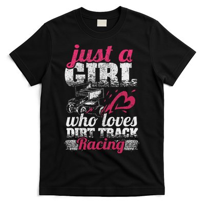 Sprint Car Lover Just A Girl Who Loves Dirt Track Racing T-Shirt