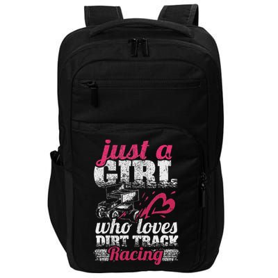 Sprint Car Lover Just A Girl Who Loves Dirt Track Racing Impact Tech Backpack