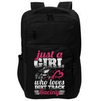 Sprint Car Lover Just A Girl Who Loves Dirt Track Racing Impact Tech Backpack