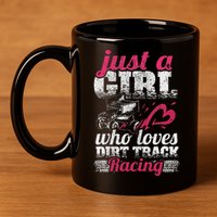 Sprint Car Lover Just A Girl Who Loves Dirt Track Racing 11oz C Handle Ceramic Mug