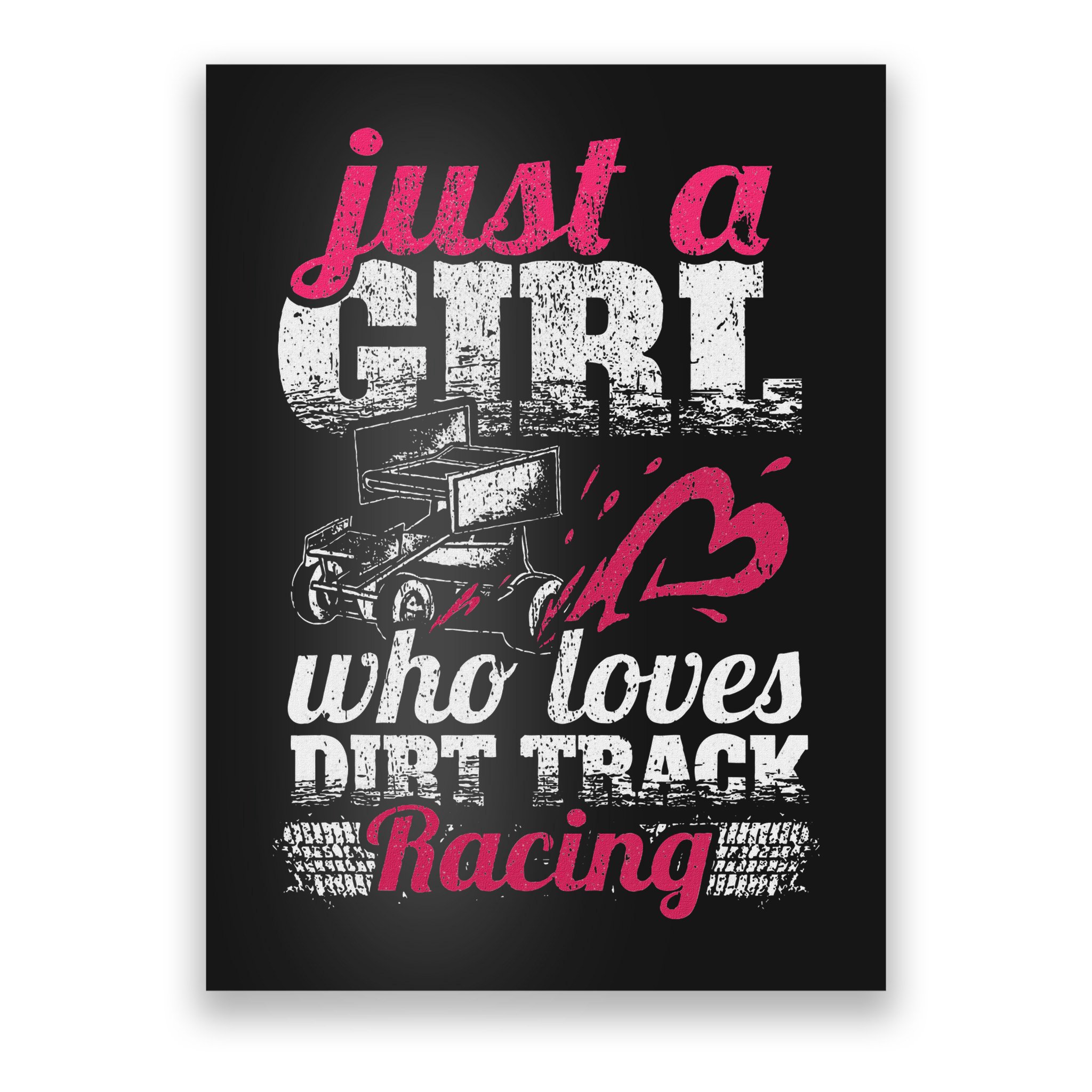 Sprint Car Lover Just A Girl Who Loves Dirt Track Racing Poster