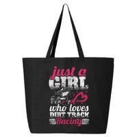 Sprint Car Lover Just A Girl Who Loves Dirt Track Racing 25L Jumbo Tote
