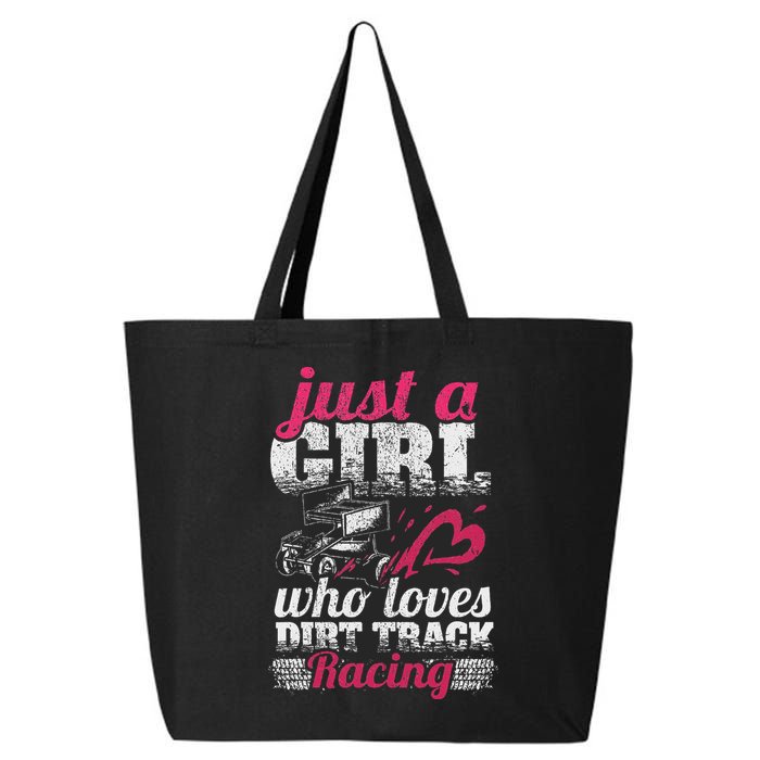 Sprint Car Lover Just A Girl Who Loves Dirt Track Racing 25L Jumbo Tote