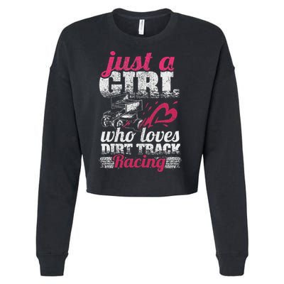 Sprint Car Lover Just A Girl Who Loves Dirt Track Racing Cropped Pullover Crew