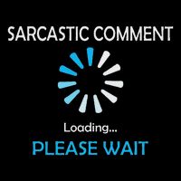 Sarcastic Comment Loading Please Wait Toddler Hoodie