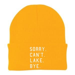 Sorry Cant Lake Bye Lake Life Boating Lover Lake Men Women Knit Cap Winter Beanie