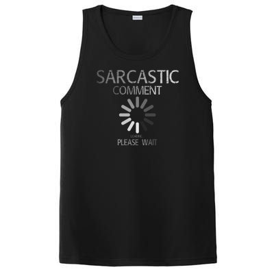 Sarcastic Comment Loading Please Wait PosiCharge Competitor Tank