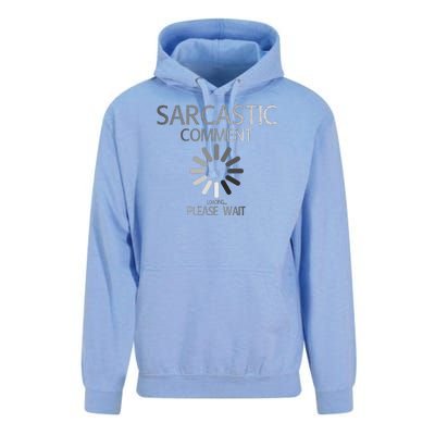 Sarcastic Comment Loading Please Wait Unisex Surf Hoodie