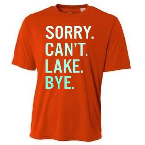 Sorry. Can't. Lake. Bye. Funny Lake Cooling Performance Crew T-Shirt