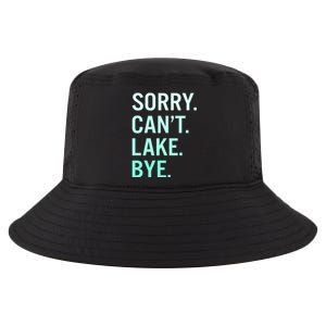 Sorry. Can't. Lake. Bye. Funny Lake Cool Comfort Performance Bucket Hat