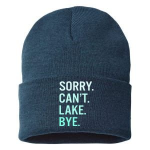 Sorry. Can't. Lake. Bye. Funny Lake Sustainable Knit Beanie