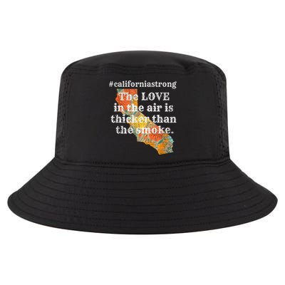 Sonoma County Los Angeles Strong Love Thicker Smoke Fire Cool Comfort Performance Bucket Hat