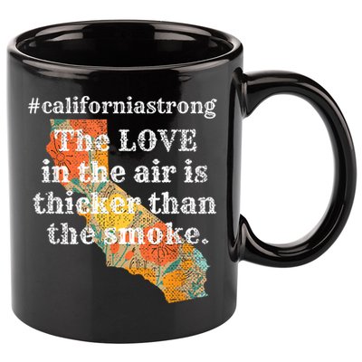 Sonoma County Los Angeles Strong Love Thicker Smoke Fire 11oz C Handle Ceramic Mug