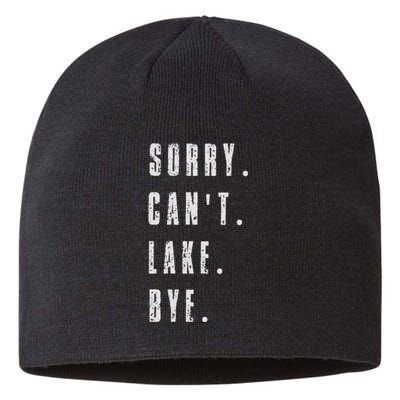 Sorry Cant Lake Bye Sustainable Beanie