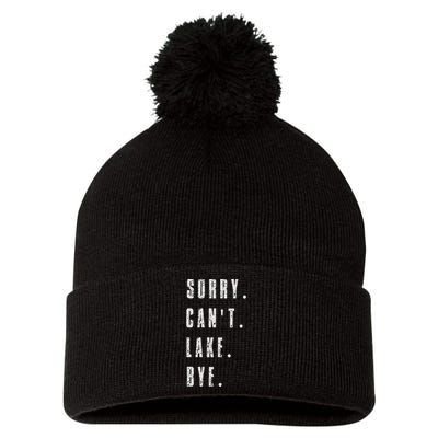 Sorry Cant Lake Bye Pom Pom 12in Knit Beanie