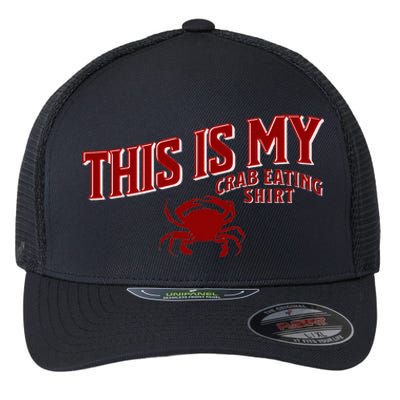 Seafood Crab Legs This Is My Crab Eating Flexfit Unipanel Trucker Cap