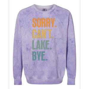 Sorry Cant Lake Bye Funny Sailing And Fishing Enthusiasts Colorblast Crewneck Sweatshirt