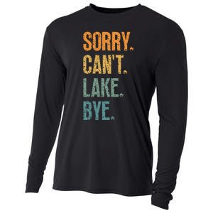 Sorry Cant Lake Bye Funny Sailing And Fishing Enthusiasts Cooling Performance Long Sleeve Crew